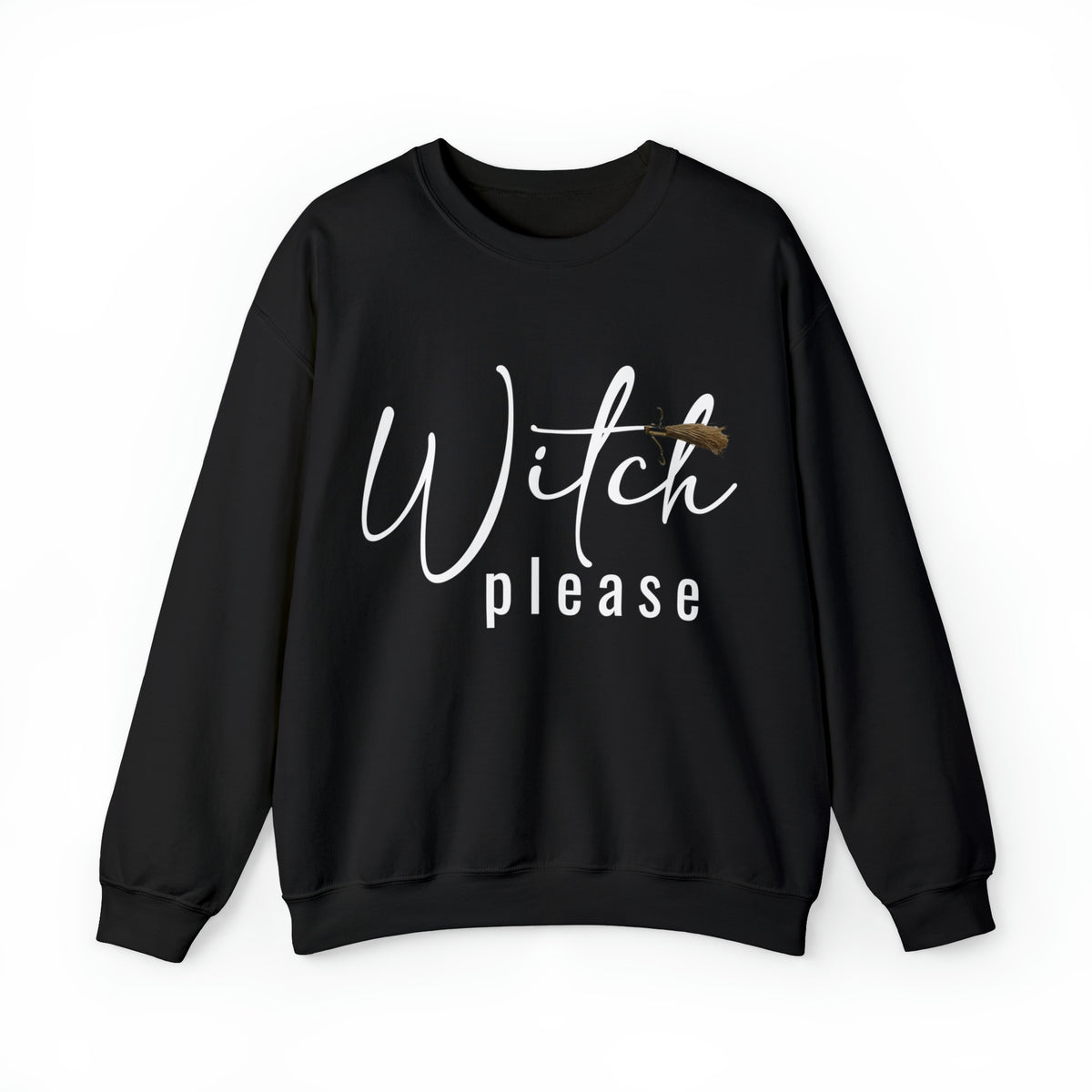 Witch Please Crewneck Sweatshirt